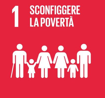 SDGs 1. Porre fine ad ogni forma di povertà nel mondo